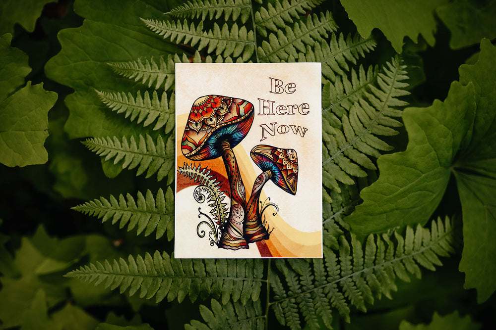 Mushroom "Be Here Now" Sticker